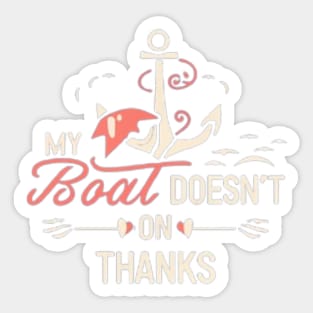 My Boat Doesn't Run on Thanks" Marine Line Sticker